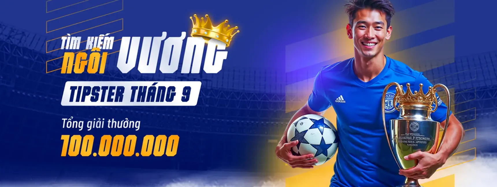 Tìm kiếm ngôi vương Tipster tháng 9