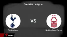 Nhận định Tottenham vs Forest 22/03 - Gà trống run rẩy ở chung kết ngược