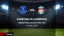 Nhận định Everton vs Liverpool 19/04/2026: Derby Merseyside định đoạt vé Champions League khi The Reds sa sút