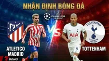Nhận định Tottenham vs Atletico Madrid vòng 1/8 C1 khi Gà trống đang chạm đáy khủng hoảng