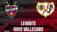Nhận định Rayo Vallecano vs Levante vòng 28 La Liga với điểm tựa Vallecas