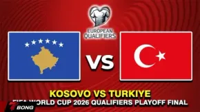 Kosovo vs Turkiye: "Ngựa ô" đối đầu dàn sao khủng của Vincenzo Montella