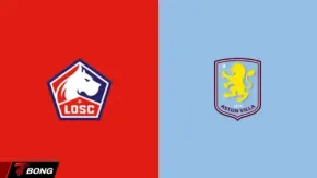 Aston Villa vs Lille: Pháo đài Villa và bài toán phá lưới Lille