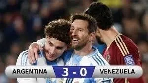 Kết quả Argentina 3-0 Venezuela: 3 điểm ngọt ngào cho Argentina