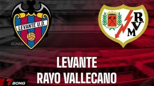 Nhận định Rayo Vallecano vs Levante vòng 28 La Liga với điểm tựa Vallecas