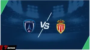 Nhận định Paris FC vs Monaco 11/04 - Chích chòe có dập tắt kỳ tích tân binh?
