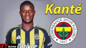 N'Golo Kante Chính Thức Gia Nhập Fenerbahce