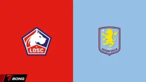 Aston Villa vs Lille: Pháo đài Villa và bài toán phá lưới Lille