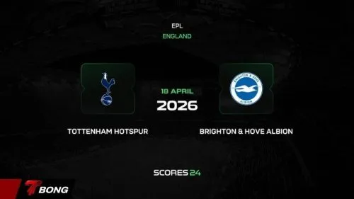 Nhận định Tottenham vs Brighton 18/04: De Zerbi trở lại đối đầu người kế nhiệm tại Amex