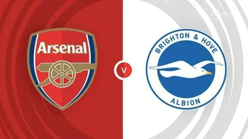 Arsenal đối đầu Brighton: Dự đoán trận đấu, Tin tức đội hình mới nhất và Cách theo dõi