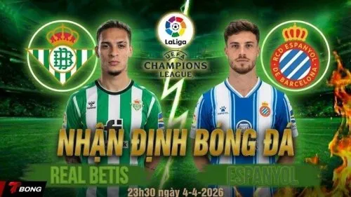 Nhận định Real Betis vs Espanyol ngày 04/04 – Cơ hội vàng cho Chích chòe phục hồi