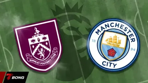 Man City đối đầu Burnley: "The Citizens" tiến sát chức vô địch Premier League