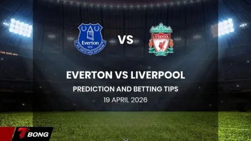 Nhận định Everton vs Liverpool 19/04/2026: Derby Merseyside định đoạt vé Champions League khi The Reds sa sút