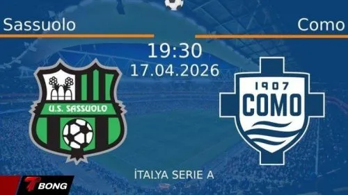Nhận định Sassuolo vs Como ngày 17/04: Hiện tượng Serie A tiếp đà đua Champions League tại Mapei