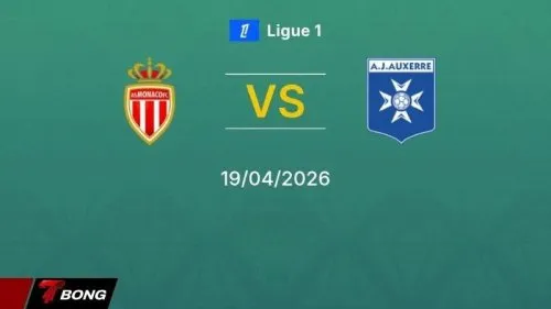 Nhận định Monaco vs Auxerre 19/04/2026: Chủ nhà gồng mình giữa cơn khủng hoảng chấn thương