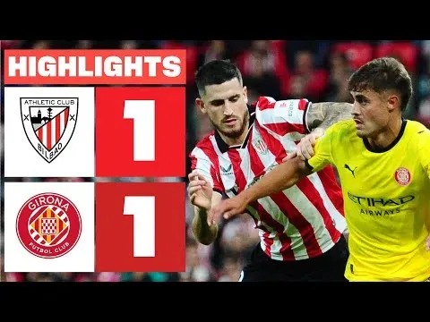 Video highlight: Athletic Club VS Girona FC [24-09-25] • La Liga