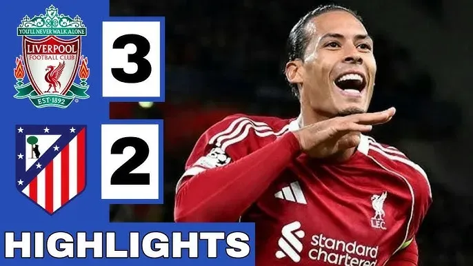 Video highlight: Liverpool VS Atletico Madrid [18-09-25] • UEFA Champions League