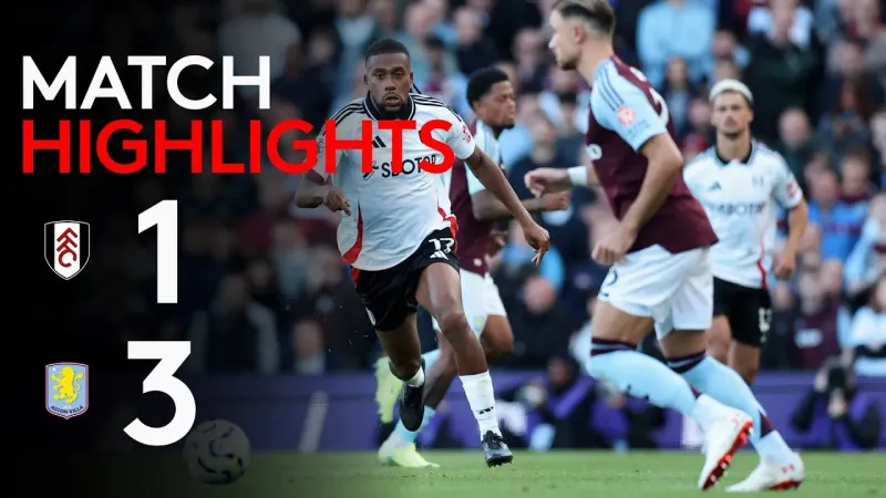 Video highlight: Aston Villa VS Fulham . [28-09-25] • English Premier League