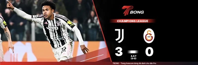 7BONG highlight: Juventus VS Galatasaray [26-02-26] • UEFA Champions League